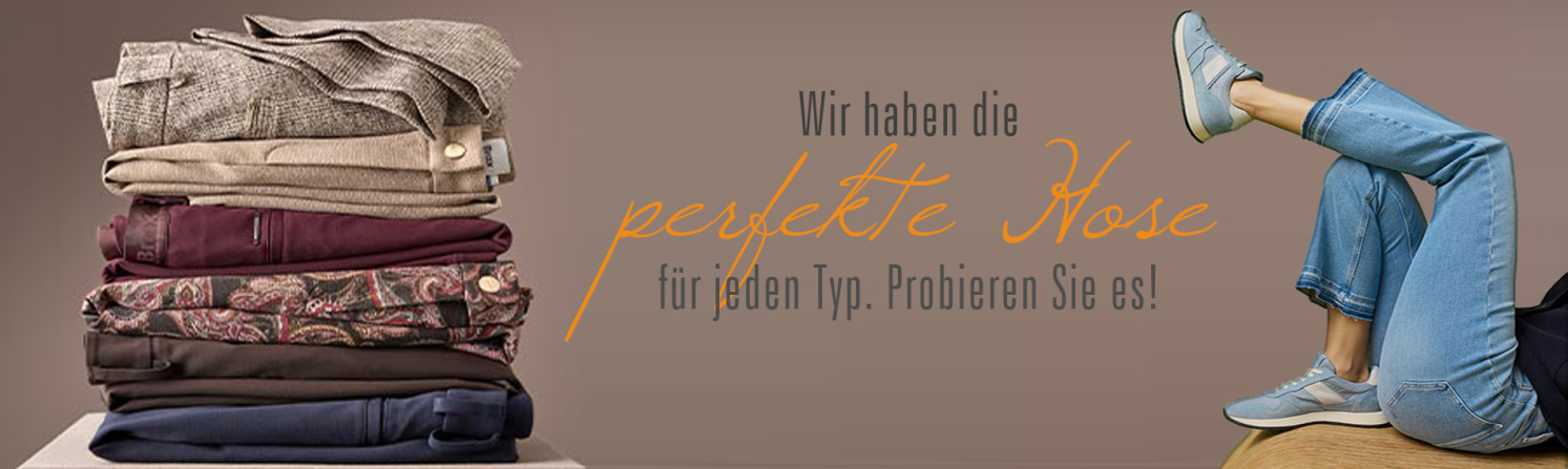 Sie suchen eine Hose, die wirklich passt?